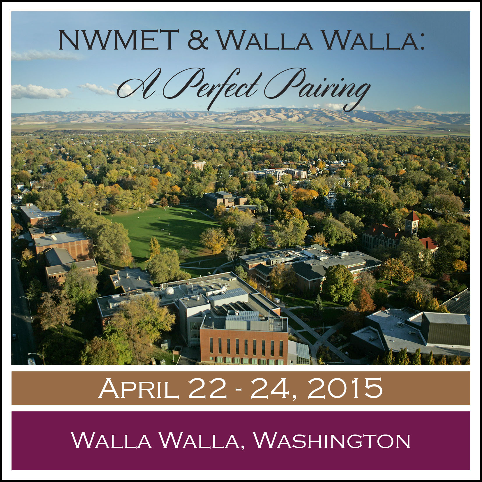 Conference theme image - NWMET & Walla Walla: A Perfect Pairing - April 22-24, 2015